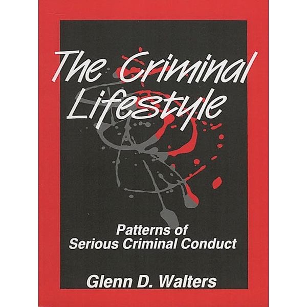 The Criminal Lifestyle, Glenn D. Walters