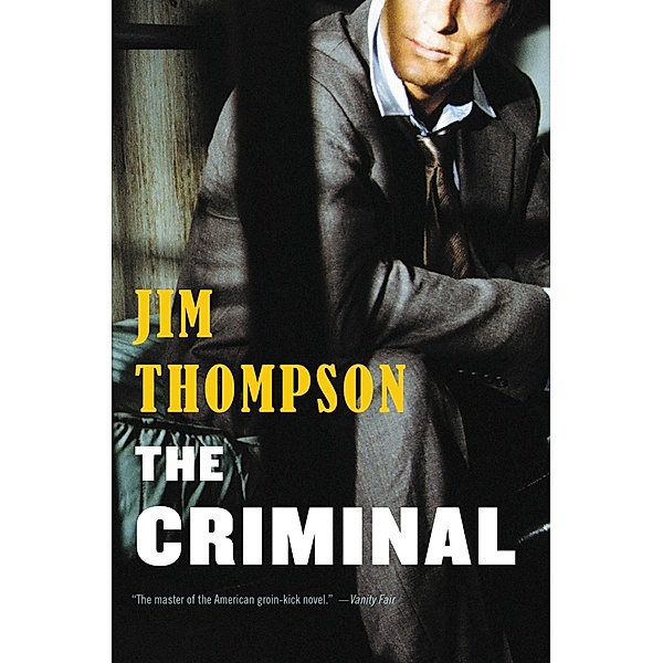 The Criminal / Mulholland Classic, Jim Thompson