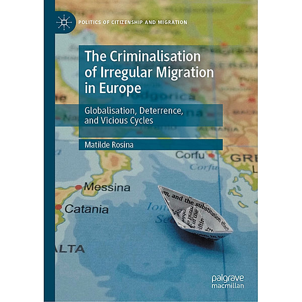 The Criminalisation of Irregular Migration in Europe, Matilde Rosina