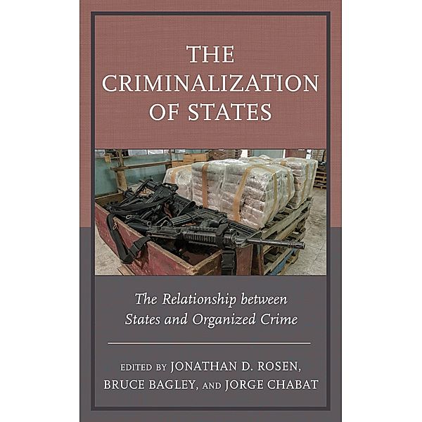The Criminalization of States / Security in the Americas in the Twenty-First Century