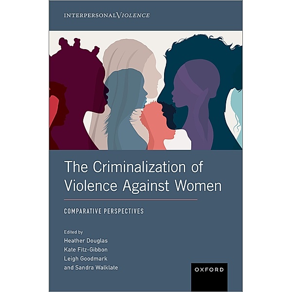 The Criminalization of Violence Against Women