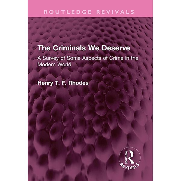 The Criminals We Deserve, Henry T. F. Rhodes