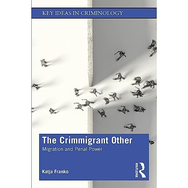 The Crimmigrant Other, Katja Franko