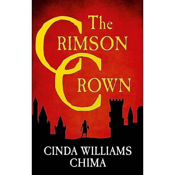 The Crimson Crown / The Seven Realms Series Bd.4, Cinda Williams Chima