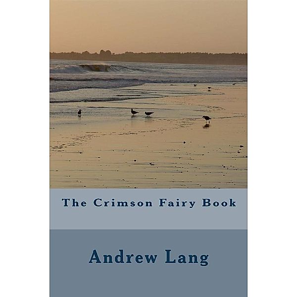 The Crimson Fairy Book, Andrew Lang