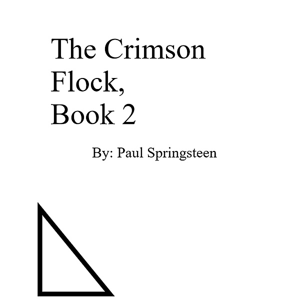 The Crimson Flock Book 2 / Crimson Flock, Paul Springsteen
