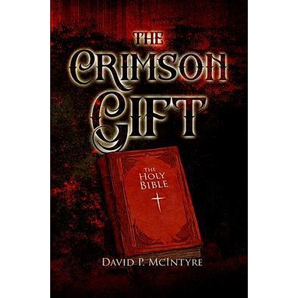 The Crimson Gift, David P McIntyre