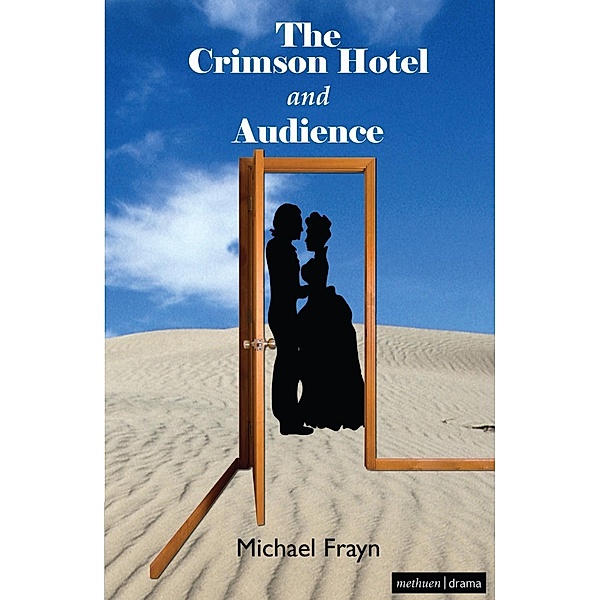 The Crimson Hotel and Audience / Modern Plays, Michael Frayn