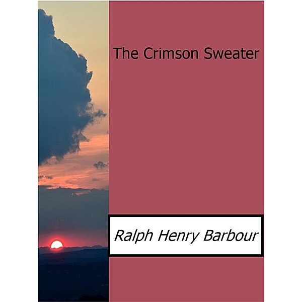 The Crimson Sweater, Ralph Henry Barbour