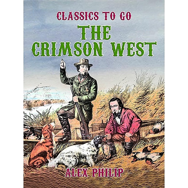 The Crimson West, Alex Philip