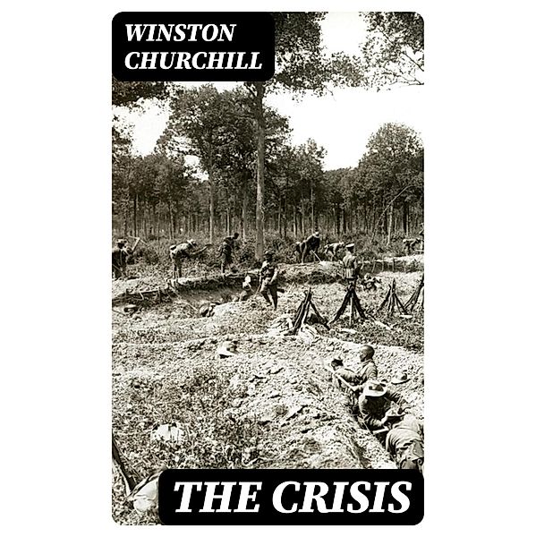 The Crisis, Winston Churchill