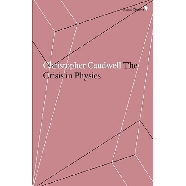 The Crisis in Physics, Christopher Caudwell