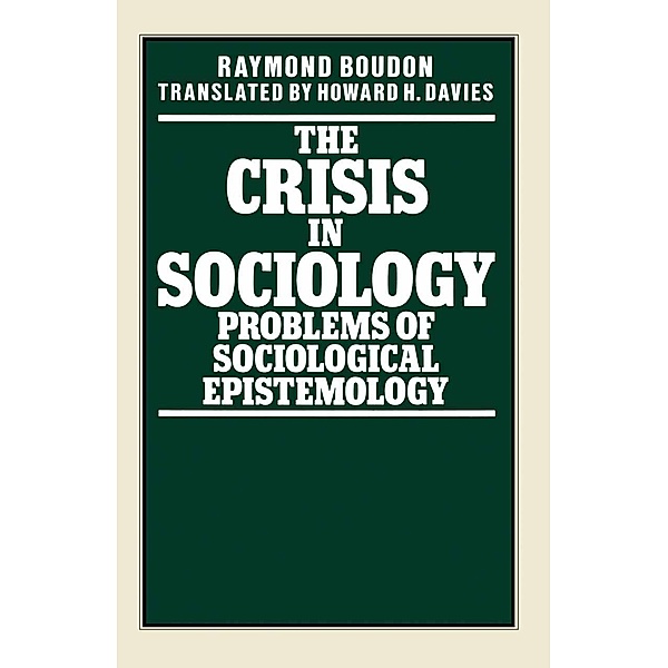 The Crisis in Sociology, Raymond Boudon, Howard H Davis