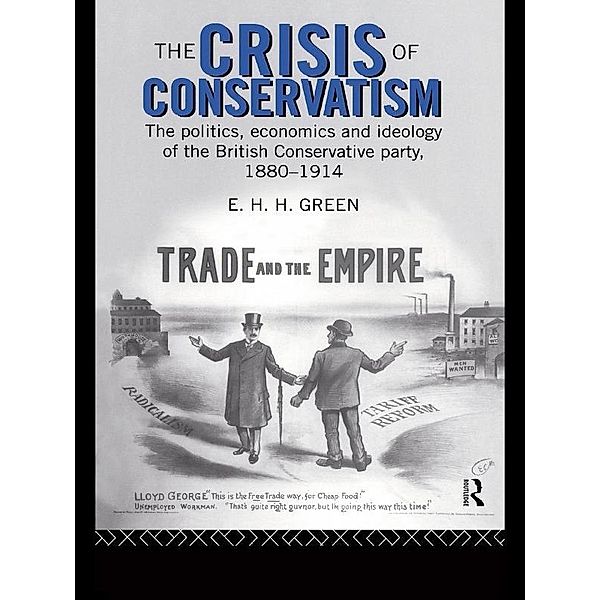 The Crisis of Conservatism, E. H. H. Green
