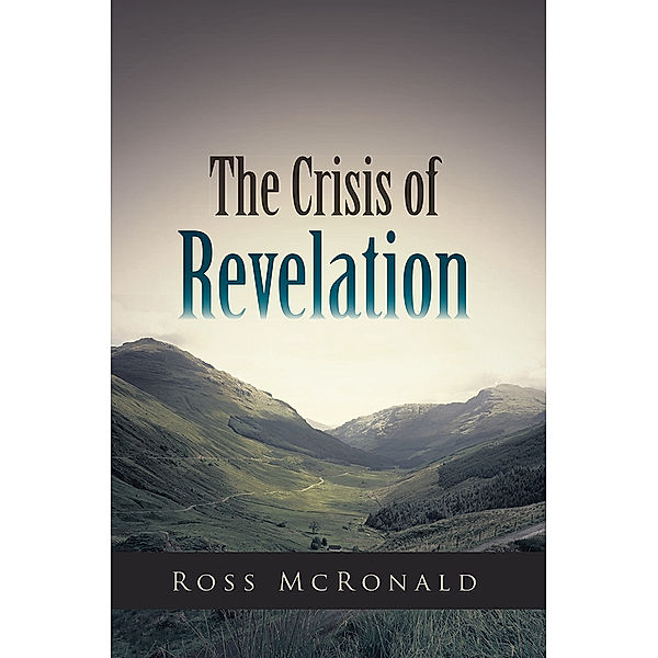 The Crisis of Revelation, Ross McRonald