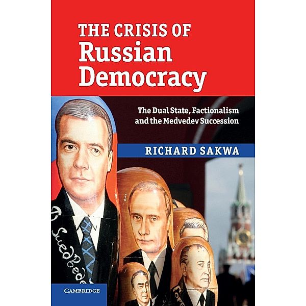 The Crisis of Russian Democracy, Richard Sakwa