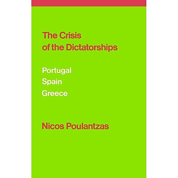 The Crisis of the Dictatorships, Nicos Poulantzas