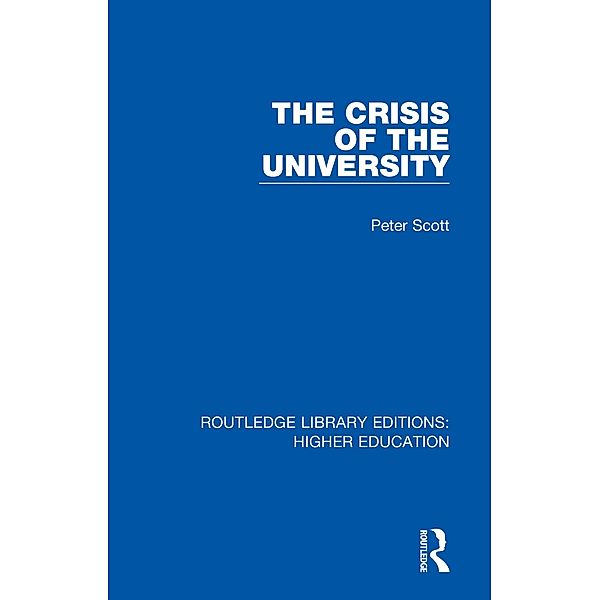 The Crisis of the University, Peter Scott