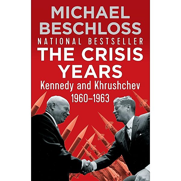 The Crisis Years, Michael Beschloss