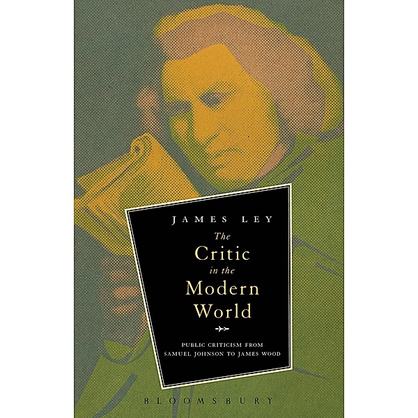 The Critic in the Modern World, James Ley