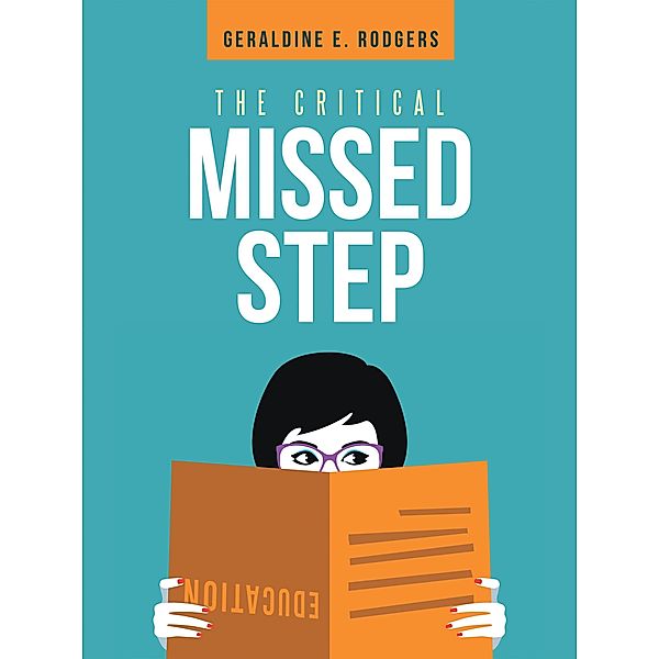 The Critical Missed Step, Geraldine E. Rodgers