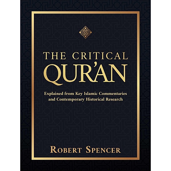 The Critical Qur'an, Robert Spencer