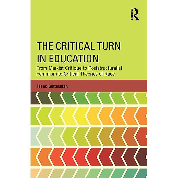 The Critical Turn in Education, Isaac Gottesman
