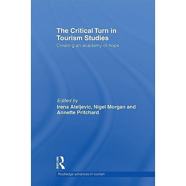 The Critical Turn in Tourism Studies