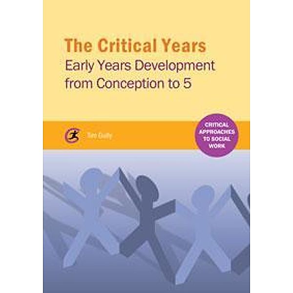 The Critical Years / Critical Approaches to Social Work, Tim Gully