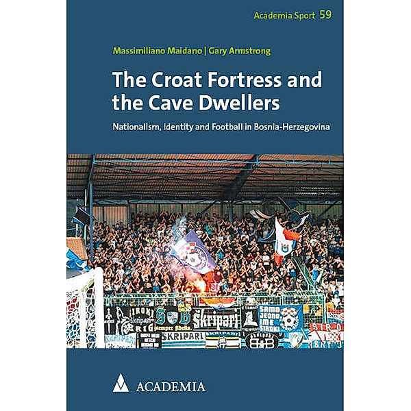 The Croat Fortress and the Cave Dwellers, Massimiliano Maidano, Gary Armstrong