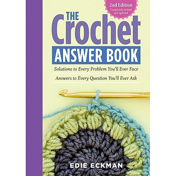 The Crochet Answer Book, 2nd Edition, Edie Eckman