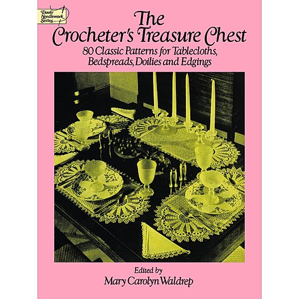 The Crocheter's Treasure Chest / Dover Crafts: Crochet
