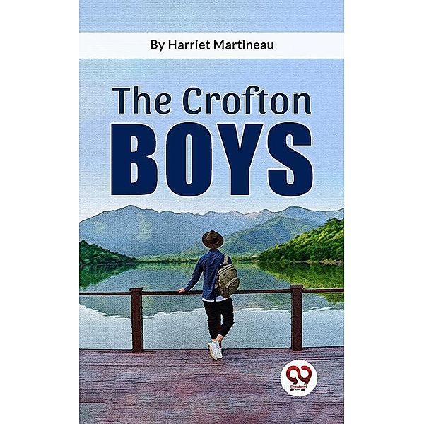 The Crofton Boys, Harriet Martineau