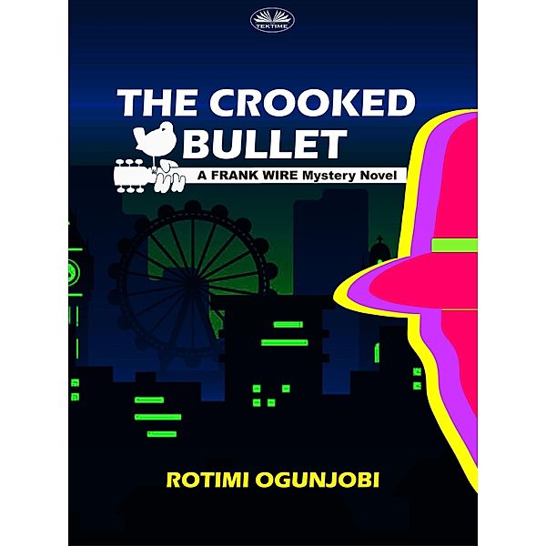 The Crooked Bullet, Rotimi Ogunjobi