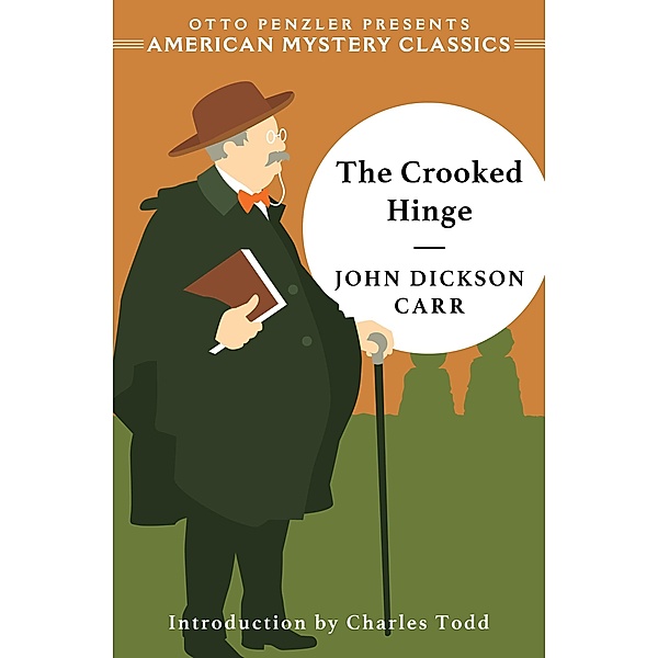 The Crooked Hinge / American Mystery Classics, John Dickson Carr
