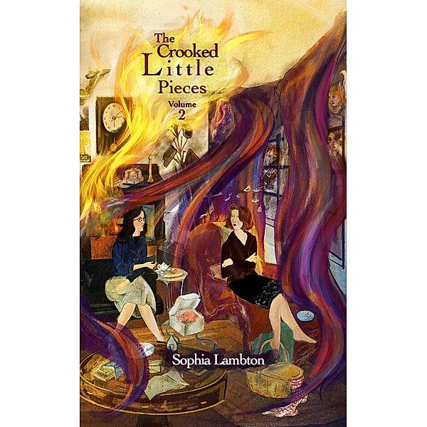 The Crooked Little Pieces: Volume 2 / The Crooked Little Pieces, Sophia Lambton