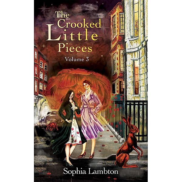 The Crooked Little Pieces: Volume 3, Sophia Lambton