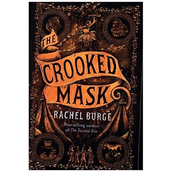 The Crooked Mask (sequel to The Twisted Tree), Rachel Burge