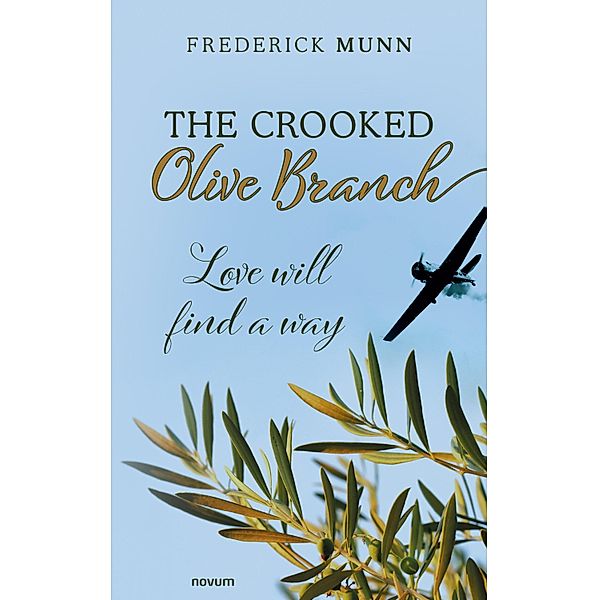 The Crooked Olive Branch, Frederick Munn
