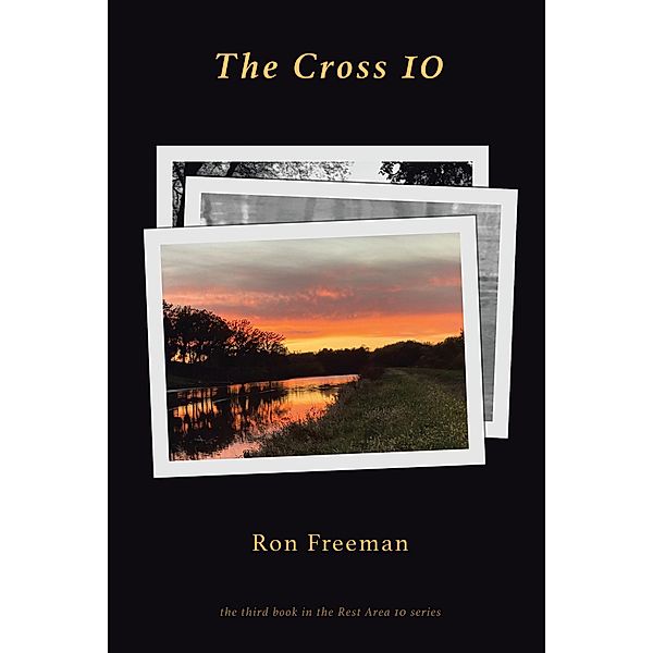 The Cross 10, Ron Freeman