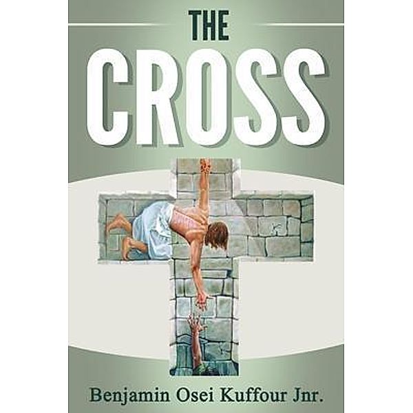 The Cross, Benjamin Osei Kuffour Jnr.