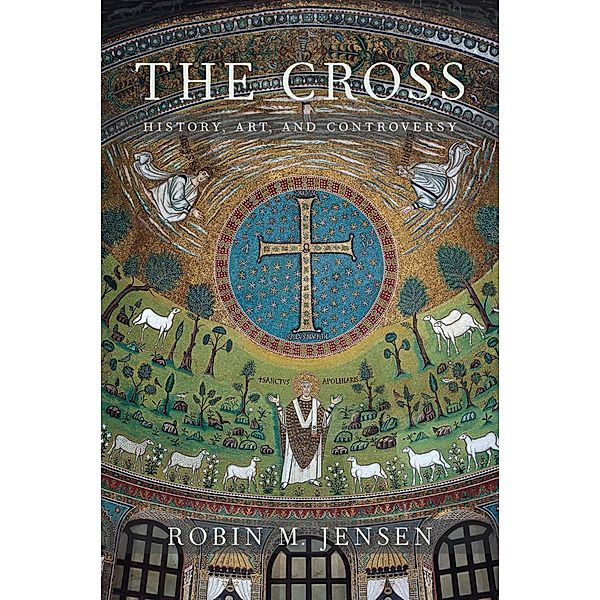 The Cross, Robin M. Jensen