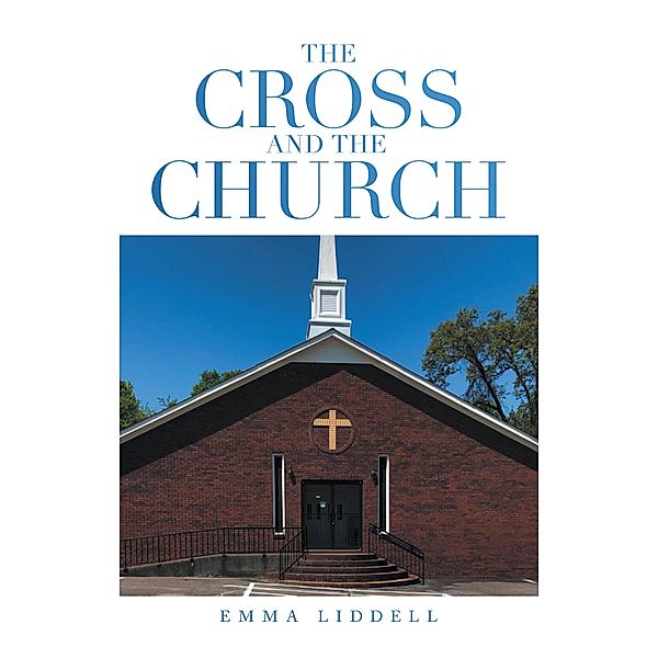The Cross and the Church, Emma Liddell