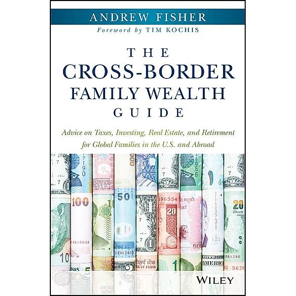 The Cross-Border Family Wealth Guide, Andrew Fisher