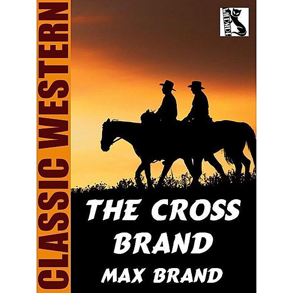 The Cross Brand / Wildside Press, Max Brand