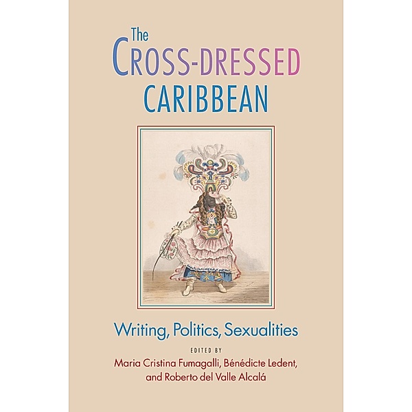 The Cross-Dressed Caribbean / New World Studies