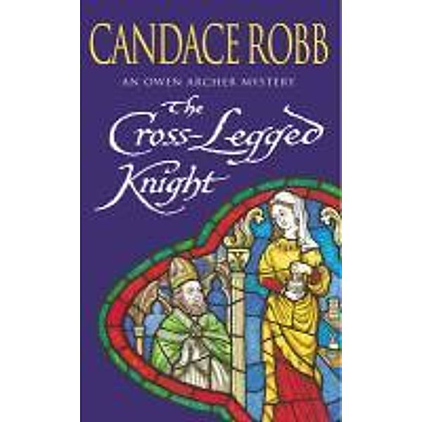 The Cross Legged Knight, Candace Robb