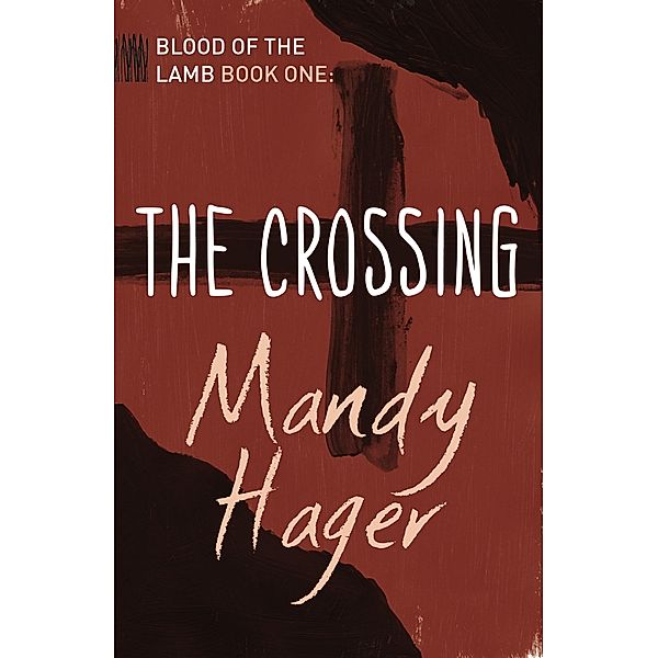 The Crossing, Mandy Hager