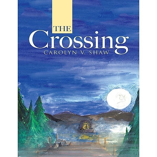 The Crossing, Carolyn V. Shaw