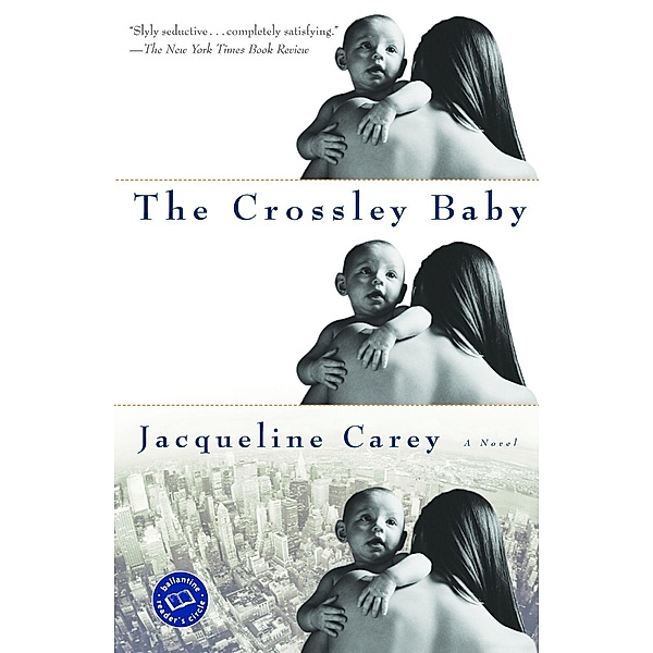 The Crossley Baby, Jacqueline Carey